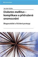 Diabetes mellitus - Komplikace a přidružená onemocnění - Elektronická kniha