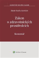 Zákon o zdravotnických prostředcích (č. 268/2014 Sb.) - Komentář - Elektronická kniha