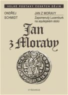 Jan z Moravy - Elektronická kniha