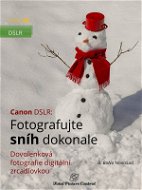 Canon DSLR: Fotografujte sníh dokonale - Elektronická kniha