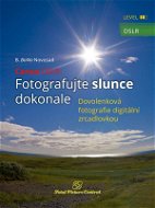 Canon DSLR: Fotografujte slunce dokonale - Elektronická kniha