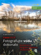 Canon DSLR: Fotografujte vodu dokonalo - Elektronická kniha