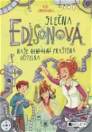 Slečna Edisonová – naše (geniální) praštěná učitelka - Elektronická kniha