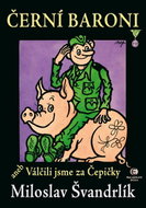 Černí baroni - Miloslav Švandrlík