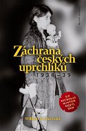 Záchrana českých uprchlíků 1938-39 - Elektronická kniha