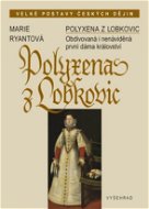 Polyxena z Lobkovic - Elektronická kniha