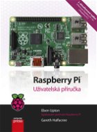 Raspberry Pi - uživatelská příručka, 2. aktualizované vydání - Elektronická kniha