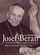 Kardinál Josef Beran - Elektronická kniha