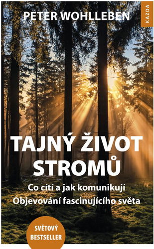 Tajný život stromů: Co cítí a jak komunikují, Objevování fascinujícího světa - Elektronická kniha - Hlavní obrázek
