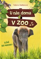 U nás doma v zoo: Slůně bez maminky - Elektronická kniha