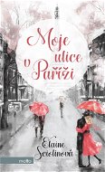 Moje ulice v Paříži - Elektronická kniha