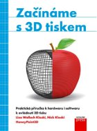 Začínáme s 3D tiskem - Elektronická kniha