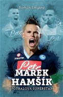 Marek Hamšík: fotbalová superstar - Elektronická kniha