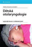 Dětská otolaryngologie - Elektronická kniha