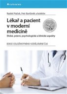 Lékař a pacient v moderní medicíně - Elektronická kniha