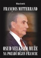 Francois Mitterrand - Elektronická kniha