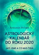 Astrologický kalendář do roku 2020 - Elektronická kniha