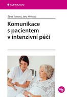 Komunikace s pacientem v intenzivní péči - Elektronická kniha