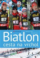 Biatlon - cesta na vrchol - Elektronická kniha