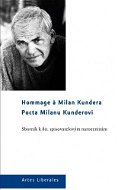 Pocta Milanu Kunderovi. Sborník k 80. spisovatelovým narozeninám - Elektronická kniha