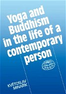 Yoga and Buddhism in the life of a contemporary person - Elektronická kniha