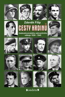 CESTY HRDINŮ - československého zahraničního odboje 1939-1945 - Elektronická kniha