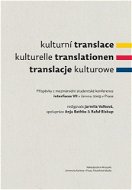 Kulturní translace / Kulturelle Translationen / Translacje kulturowe / Příspěvky z mezinárodní stude - Elektronická kniha