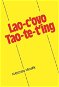 Lao-c’ovo Tao-te-ťing - Elektronická kniha