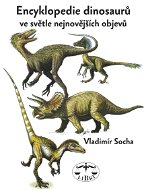 Encyklopedie dinosaurů ve světle nejnovějších objevů - E-kniha