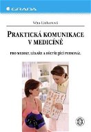 Praktická komunikace v medicíně - Elektronická kniha