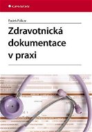 Zdravotnická dokumentace v praxi - Elektronická kniha