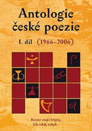 Antologie české poezie I. díl (1966–2006) - Elektronická kniha