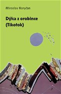 Dýka z orobince (Tikotok) - Elektronická kniha
