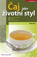 Čaj jako životní styl - Elektronická kniha