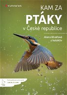 Kam za ptáky v České republice - Elektronická kniha