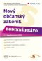 Nový občanský zákoník - Rodinné právo - Elektronická kniha