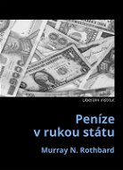 Peníze v rukou státu - Elektronická kniha