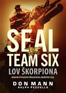 SEAL team six: Lov škorpiona - Don Mann
