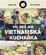 Víc než jen vietnamská kuchařka - Elektronická kniha
