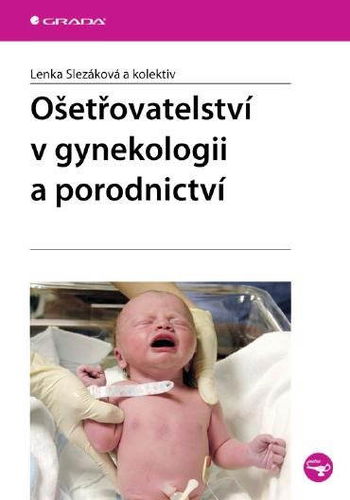 Ošetřovatelství v gynekologii a porodnictví - Elektronická kniha - Hlavní obrázek