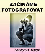 Začínáme fotografovat - Elektronická kniha