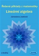 Řešené příklady z matematiky - Lineární algebra - Elektronická kniha