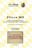Pilsen 2015. Europas Kulturhauptstadt in tschechisch-deutscher Nachbarschaft - Elektronická kniha