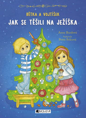 Bětka a Vojtíšek – Jak se těšili na Ježíška - Elektronická kniha - Hlavní obrázek