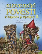 Slovenské povesti z hradov a zámkov II. - Elektronická kniha