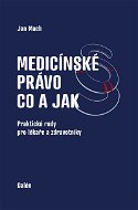 Medicínské právo - co a jak - Elektronická kniha