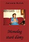 Monolog staré dámy - Elektronická kniha