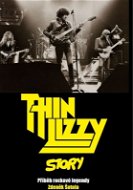 Thin Lizzy Story - Elektronická kniha