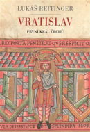 Vratislav - První král Čechů - Elektronická kniha