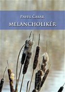 Melancholikér - Elektronická kniha